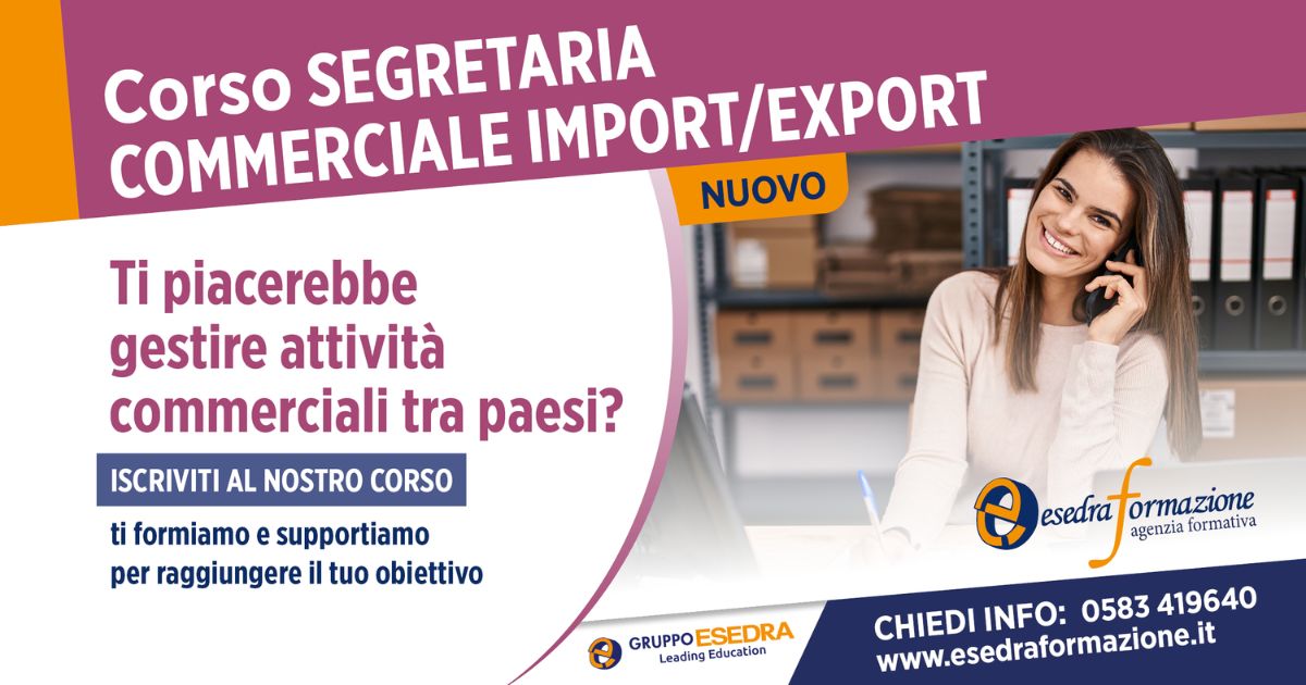 corso segretaria commerciale import e export esedraformazione